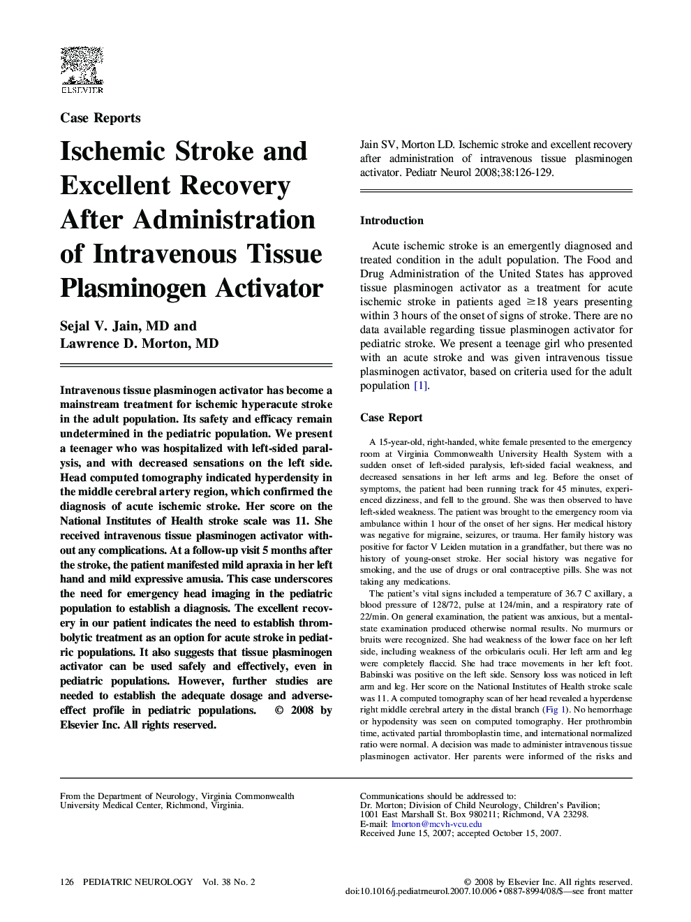 Ischemic Stroke and Excellent Recovery After Administration of Intravenous Tissue Plasminogen Activator