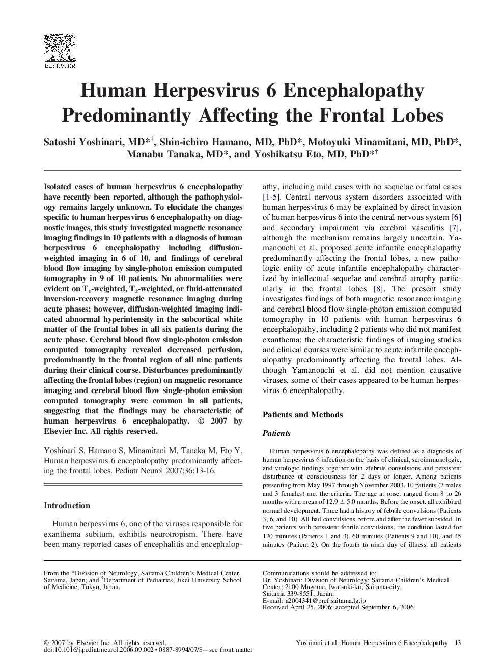 Human Herpesvirus 6 Encephalopathy Predominantly Affecting the Frontal Lobes