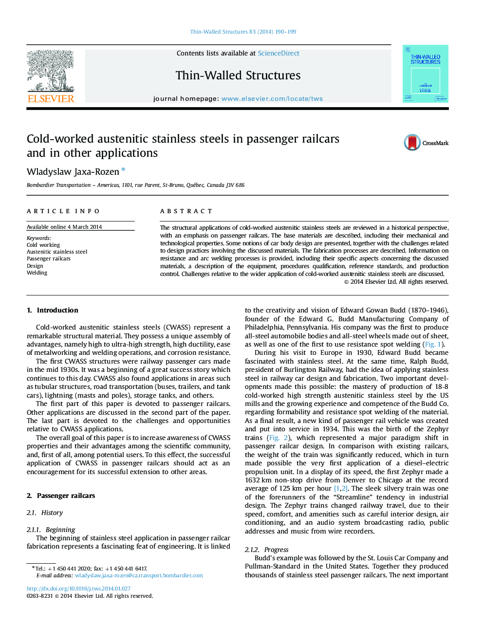 Cold-worked austenitic stainless steels in passenger railcars and in other applications