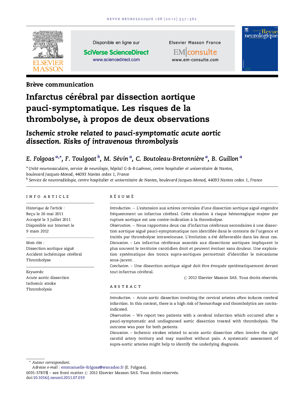 Infarctus cérébral par dissection aortique pauci-symptomatique. Les risques de la thrombolyse, Ã  propos de deux observations