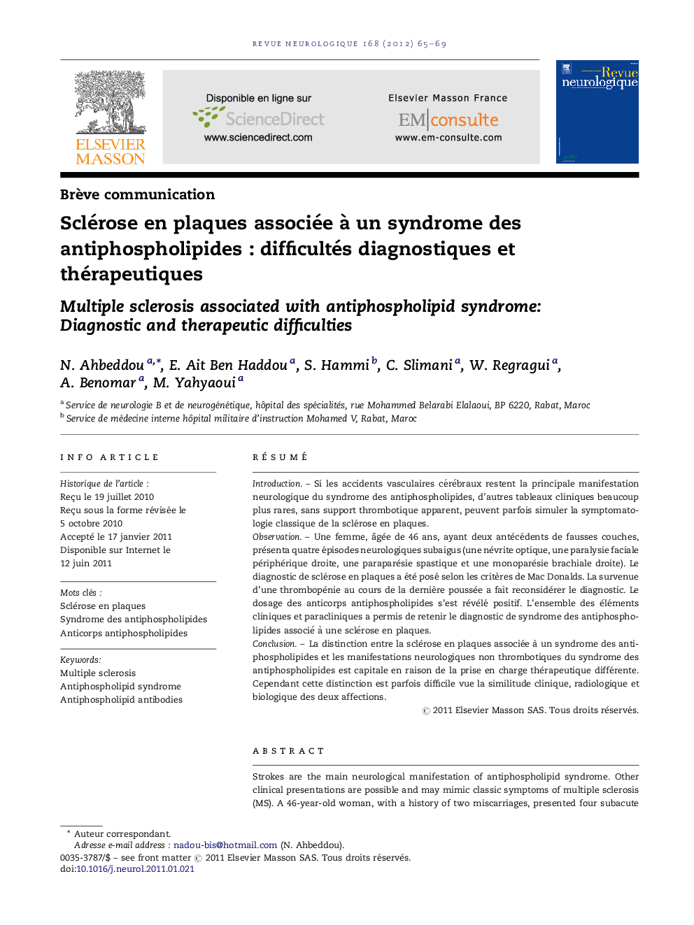 Sclérose en plaques associée Ã  un syndrome des antiphospholipidesÂ : difficultés diagnostiques et thérapeutiques