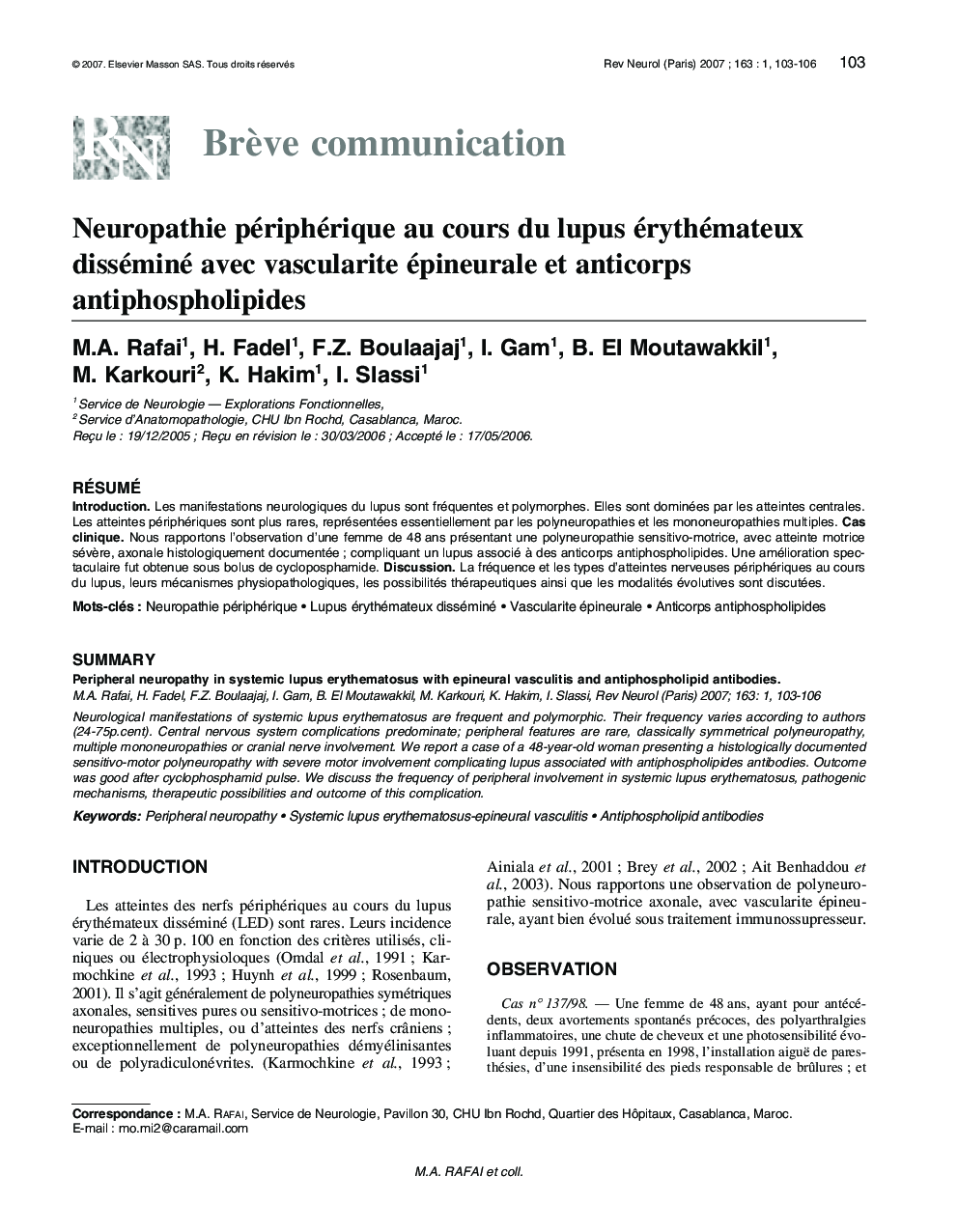 Neuropathie périphérique au cours du lupus érythémateux disséminé avec vascularite épineurale et anticorps antiphospholipides