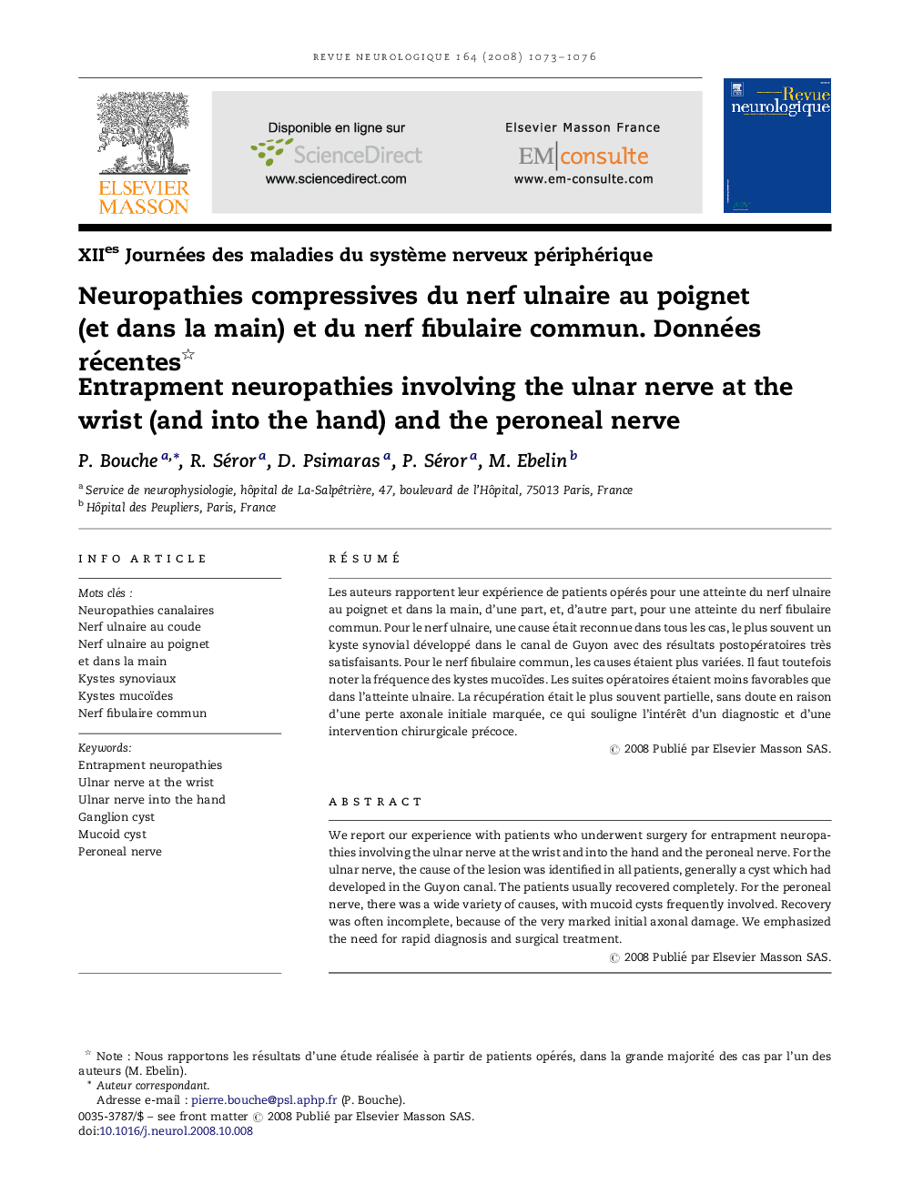 Neuropathies compressives du nerf ulnaire au poignet (et dans la main) et du nerf fibulaire commun. Données récentes