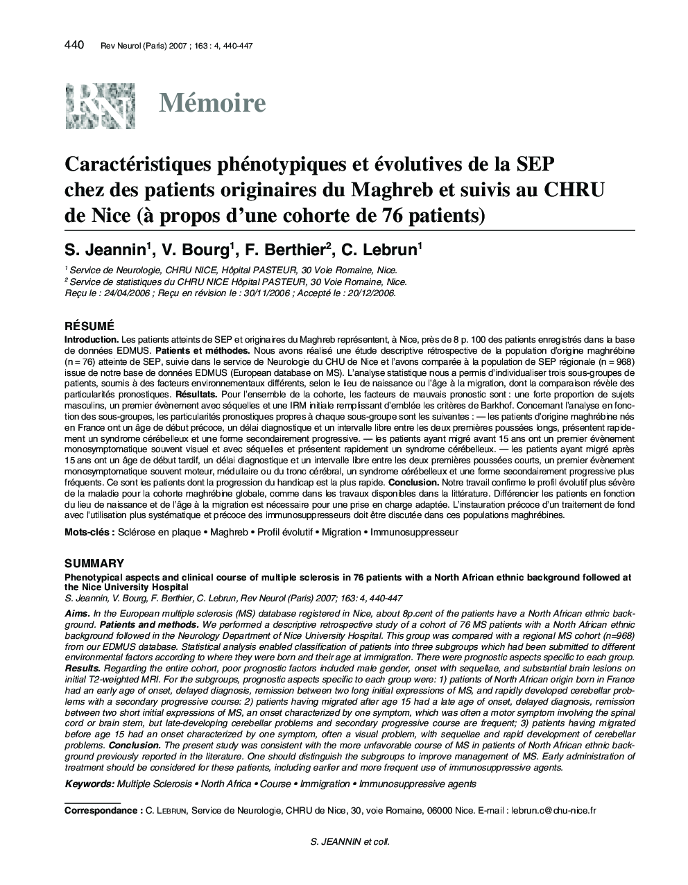 Caractéristiques phénotypiques et évolutives de la SEP chez des patients originaires du Maghreb et suivis au CHRU de Nice (Ã  propos d'une cohorte de 76 patients)