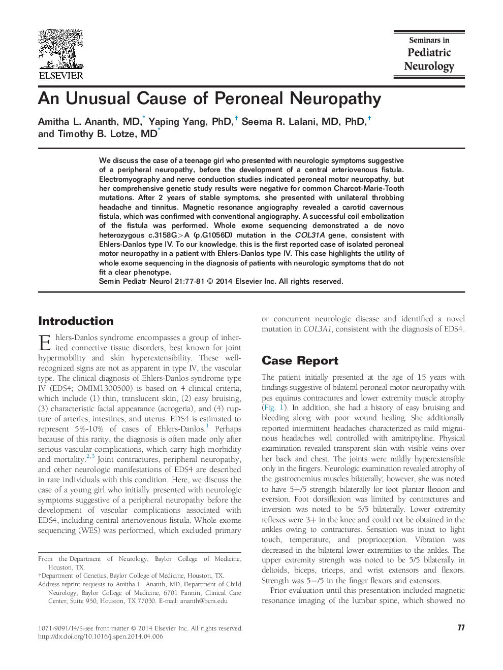 An Unusual Cause of Peroneal Neuropathy