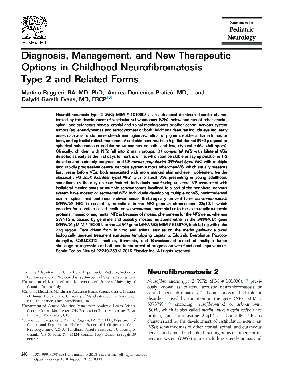 Diagnosis, Management, and New Therapeutic Options in Childhood Neurofibromatosis Type 2 and Related Forms