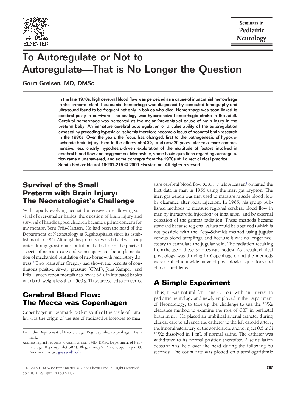To Autoregulate or Not to Autoregulate—That is No Longer the Question