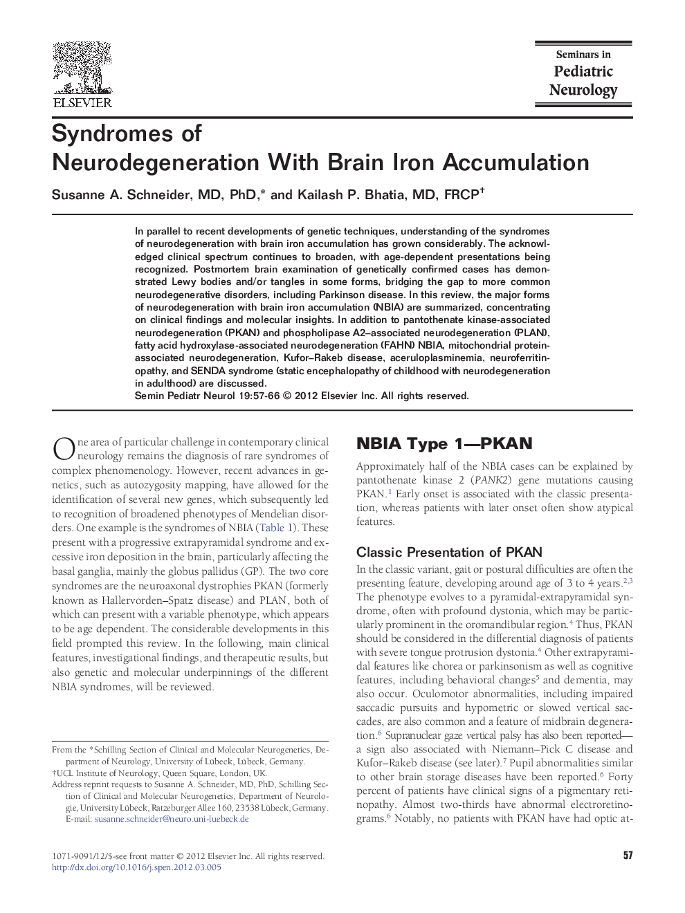 Syndromes of Neurodegeneration With Brain Iron Accumulation