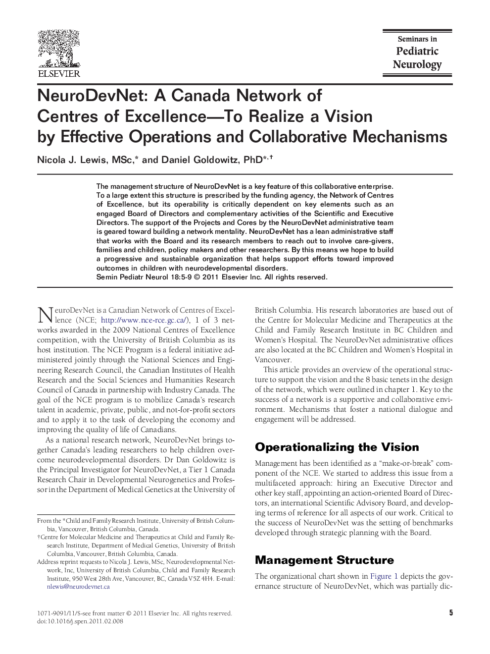 NeuroDevNet: A Canada Network of Centres of Excellence-To Realize a Vision by Effective Operations and Collaborative Mechanisms
