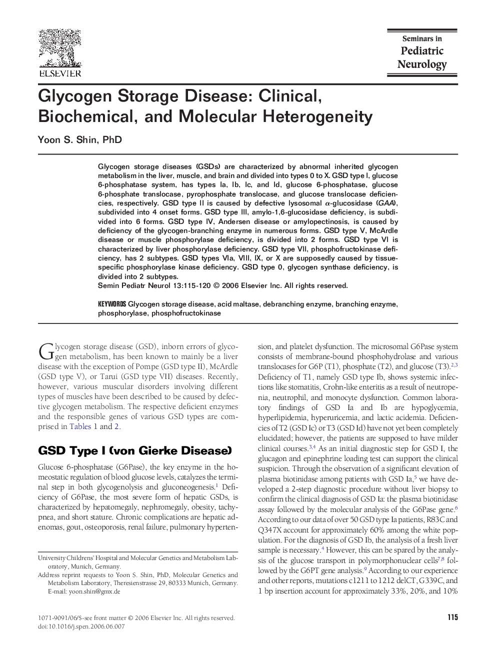 Glycogen Storage Disease: Clinical, Biochemical, and Molecular Heterogeneity