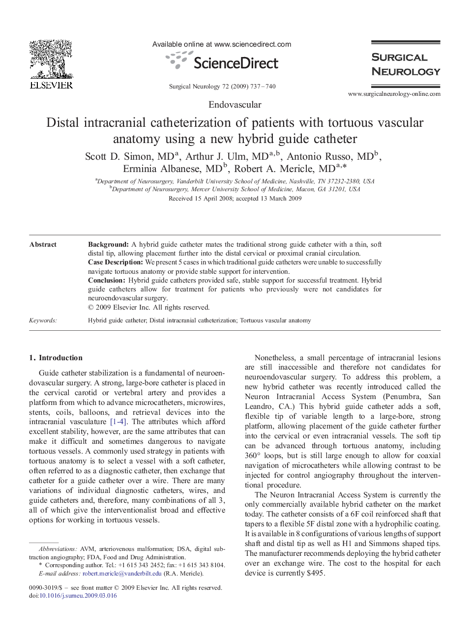 Distal intracranial catheterization of patients with tortuous vascular anatomy using a new hybrid guide catheter