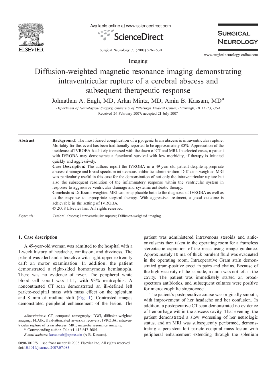 Diffusion-weighted magnetic resonance imaging demonstrating intraventricular rupture of a cerebral abscess and subsequent therapeutic response