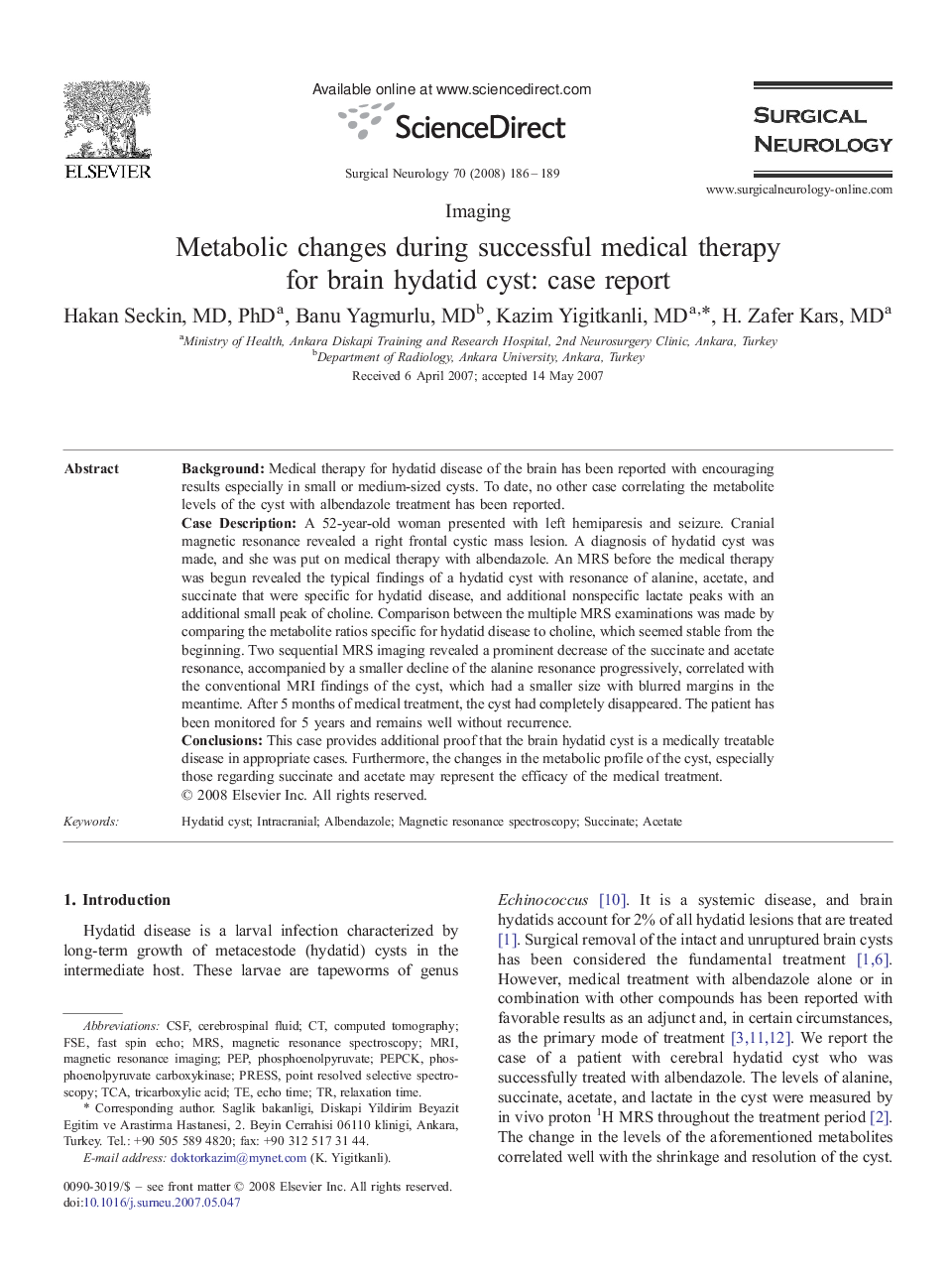 Metabolic changes during successful medical therapy for brain hydatid cyst: case report