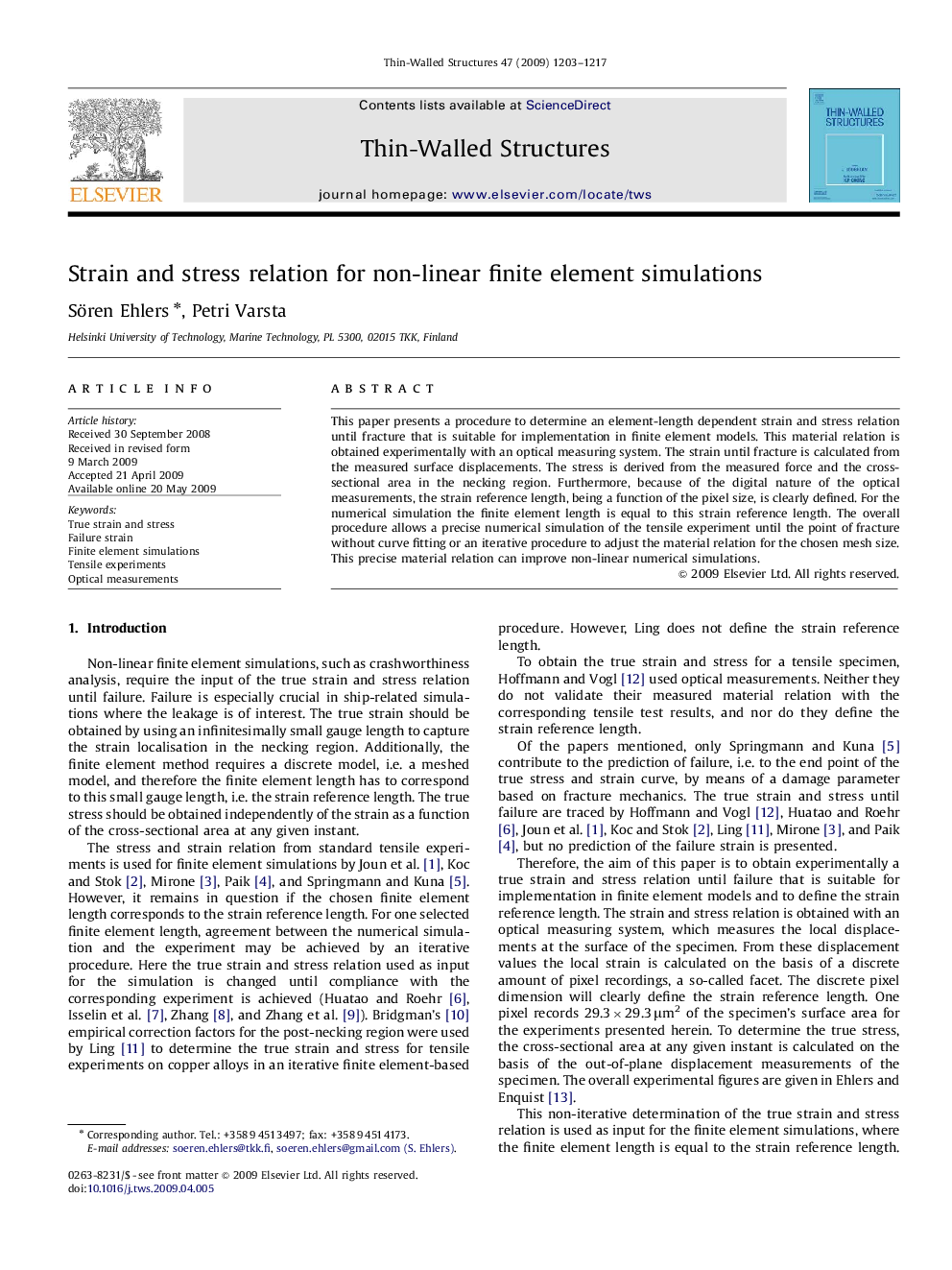 Strain and stress relation for non-linear finite element simulations