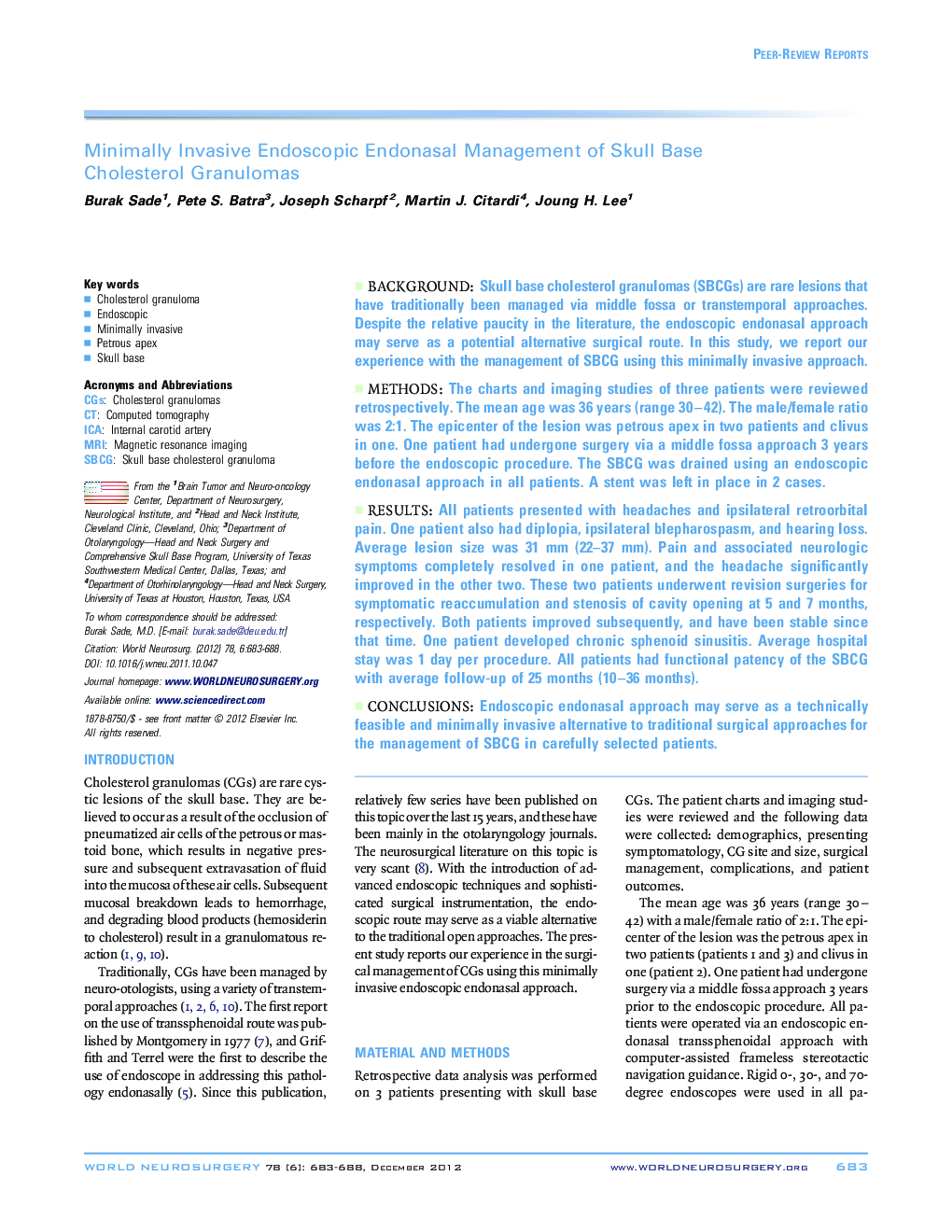 Minimally Invasive Endoscopic Endonasal Management of Skull Base Cholesterol Granulomas 