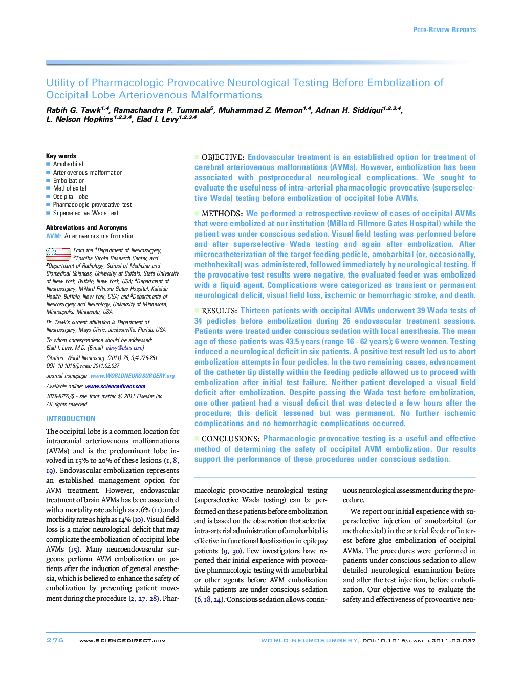 Utility of Pharmacologic Provocative Neurological Testing Before Embolization of Occipital Lobe Arteriovenous Malformations 