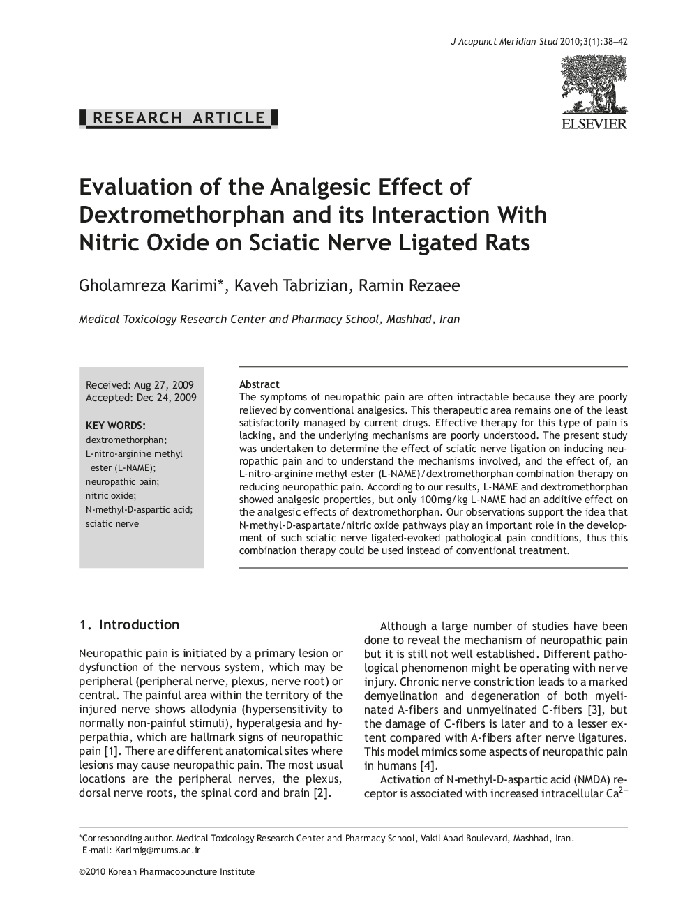 Evaluation of the Analgesic Effect of Dextromethorphan and its Interaction With Nitric Oxide on Sciatic Nerve Ligated Rats