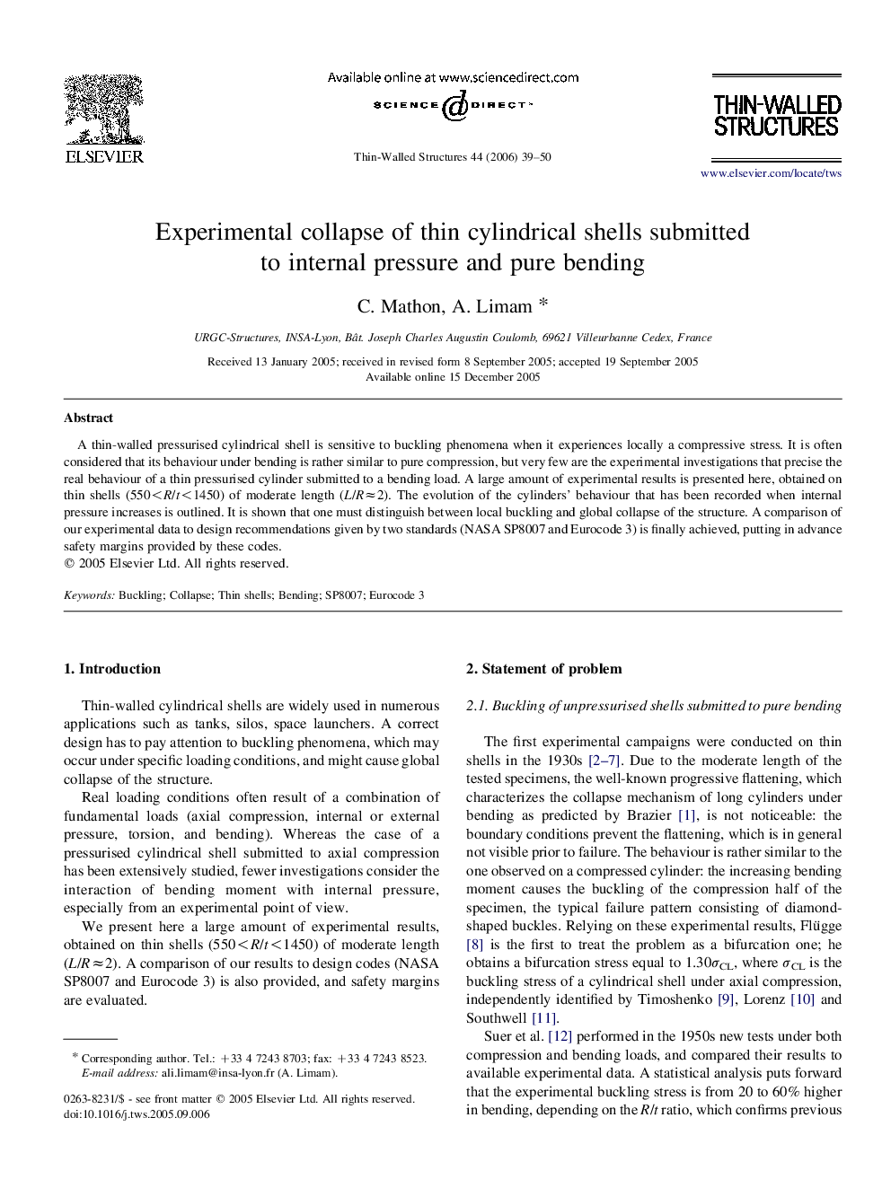 Experimental collapse of thin cylindrical shells submitted to internal pressure and pure bending