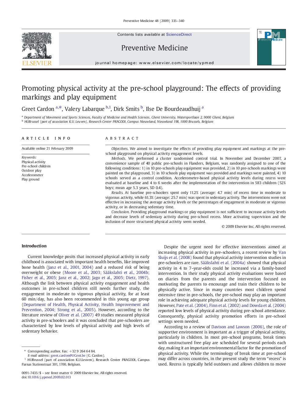 Promoting physical activity at the pre-school playground: The effects of providing markings and play equipment