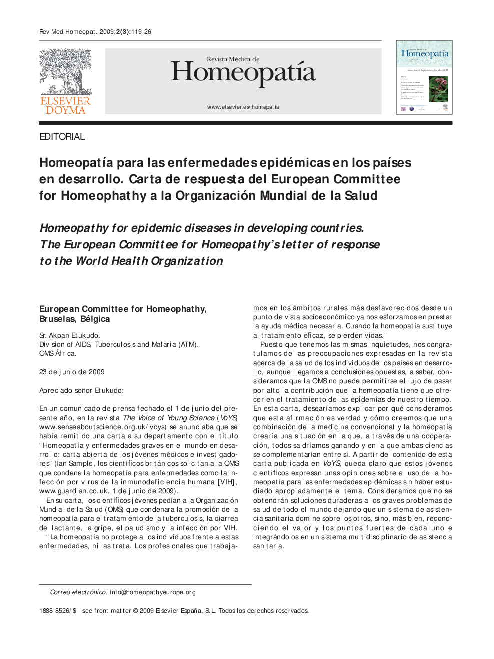 HomeopatÃ­a para las enfermedades epidémicas en los paÃ­ses en desarrollo. Carta de respuesta del European Committee for Homeophathy a la Organización Mundial de la Salud
