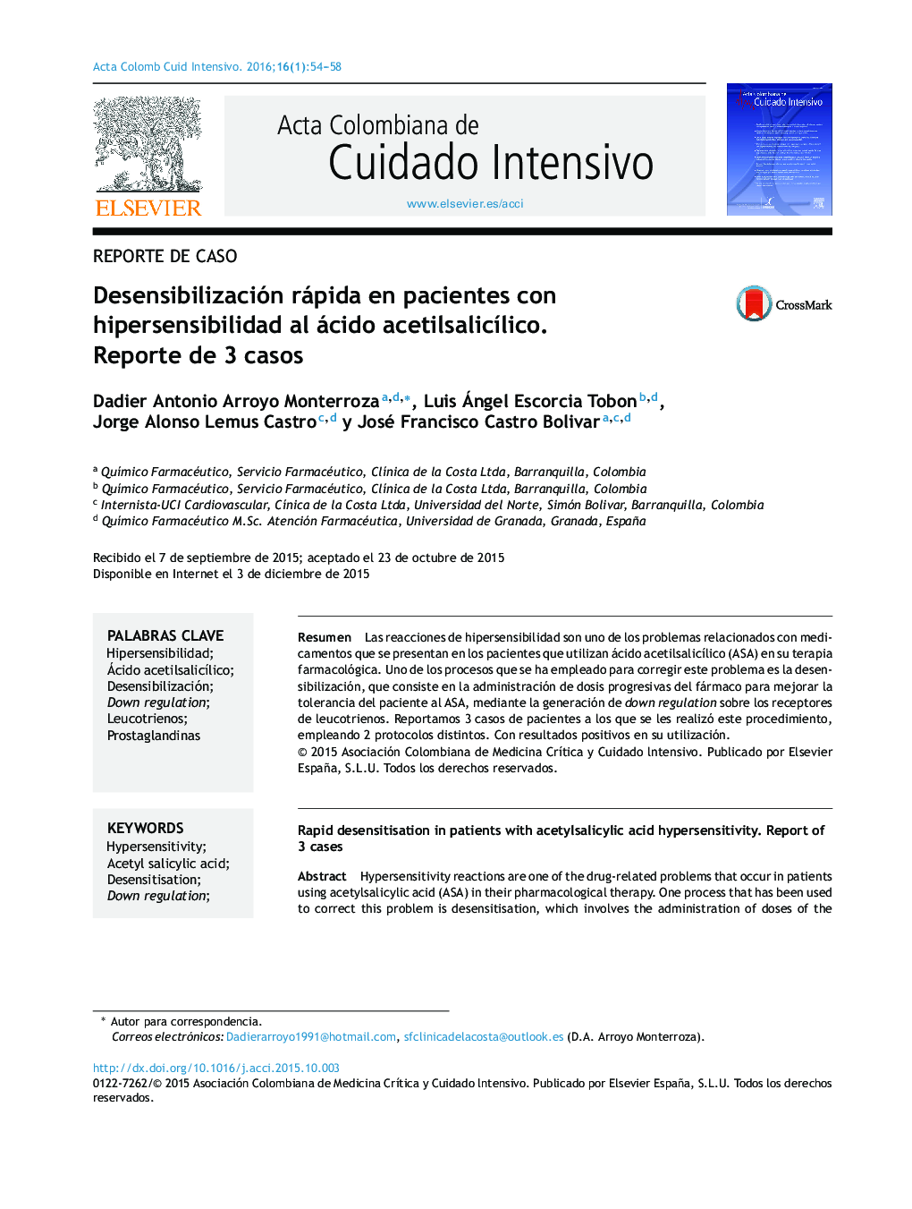 Desensibilización rápida en pacientes con hipersensibilidad al ácido acetilsalicÃ­lico. Reporte de 3 casos