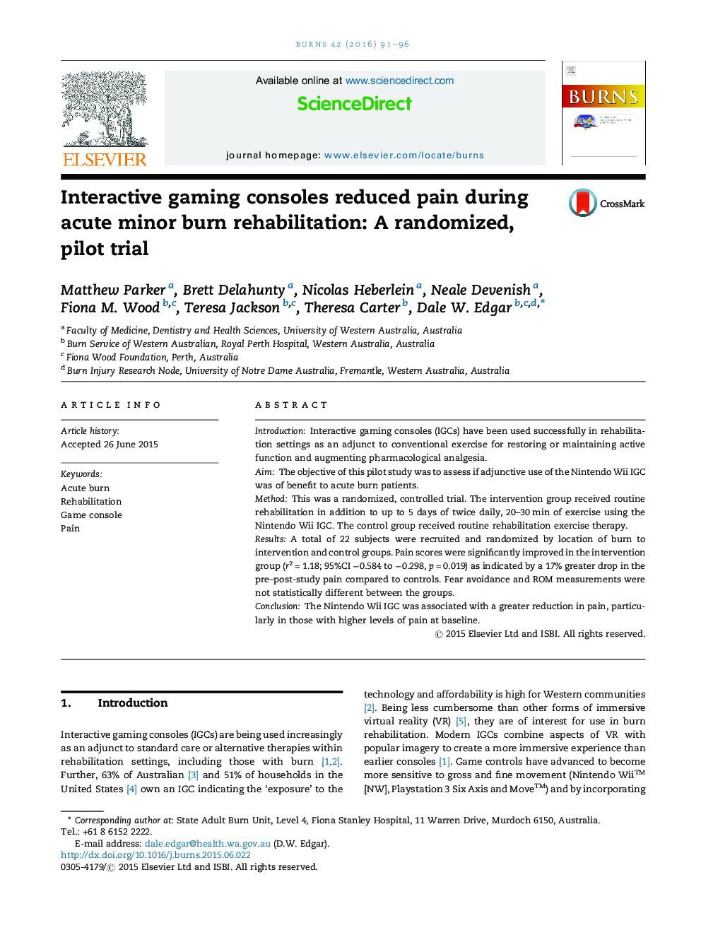 Interactive gaming consoles reduced pain during acute minor burn rehabilitation: A randomized, pilot trial
