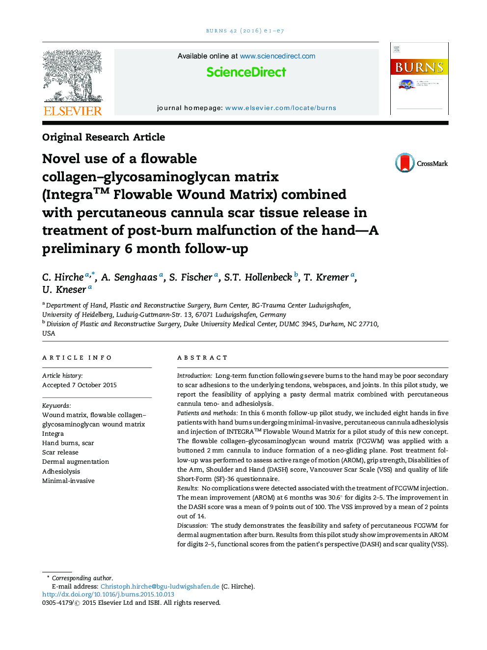 Novel use of a flowable collagen–glycosaminoglycan matrix (Integra™ Flowable Wound Matrix) combined with percutaneous cannula scar tissue release in treatment of post-burn malfunction of the hand—A preliminary 6 month follow-up