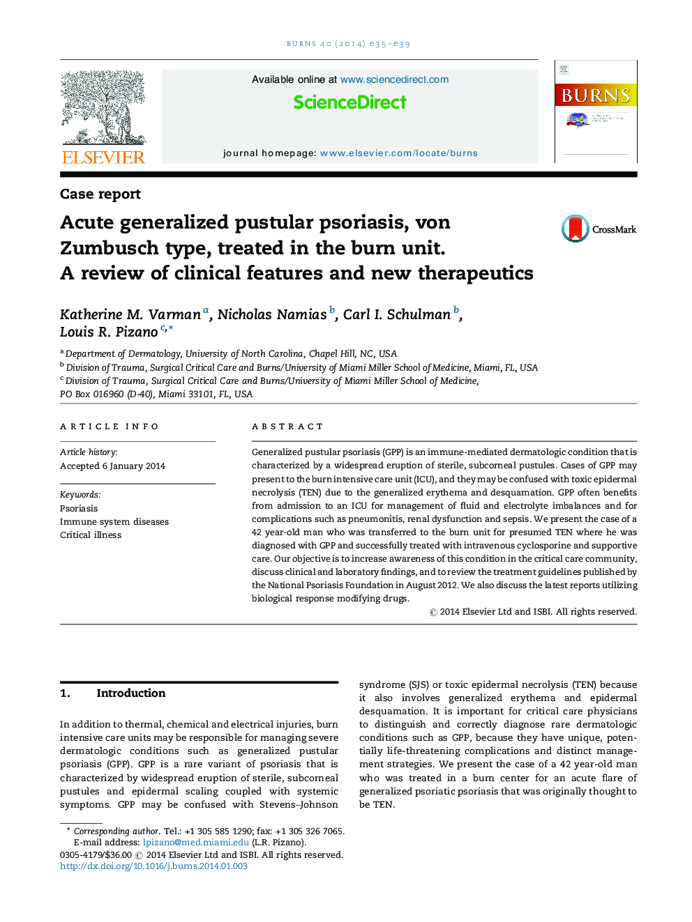 Acute generalized pustular psoriasis, von Zumbusch type, treated in the burn unit. A review of clinical features and new therapeutics