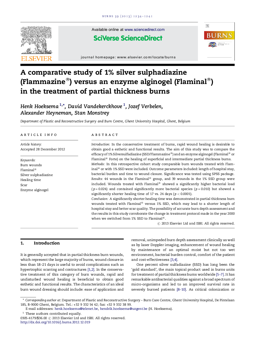 A comparative study of 1% silver sulphadiazine (Flammazine®) versus an enzyme alginogel (Flaminal®) in the treatment of partial thickness burns