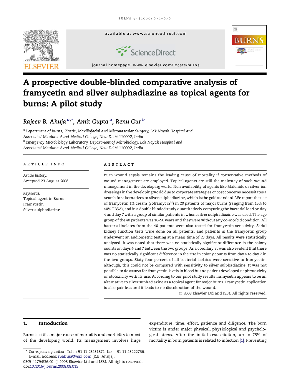 A prospective double-blinded comparative analysis of framycetin and silver sulphadiazine as topical agents for burns: A pilot study