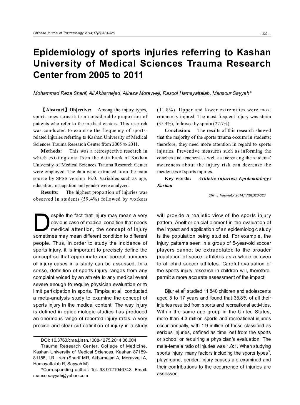 Epidemiology of sports injuries referring to Kashan University of Medical Sciences Trauma Research Center from 2005 to 2011