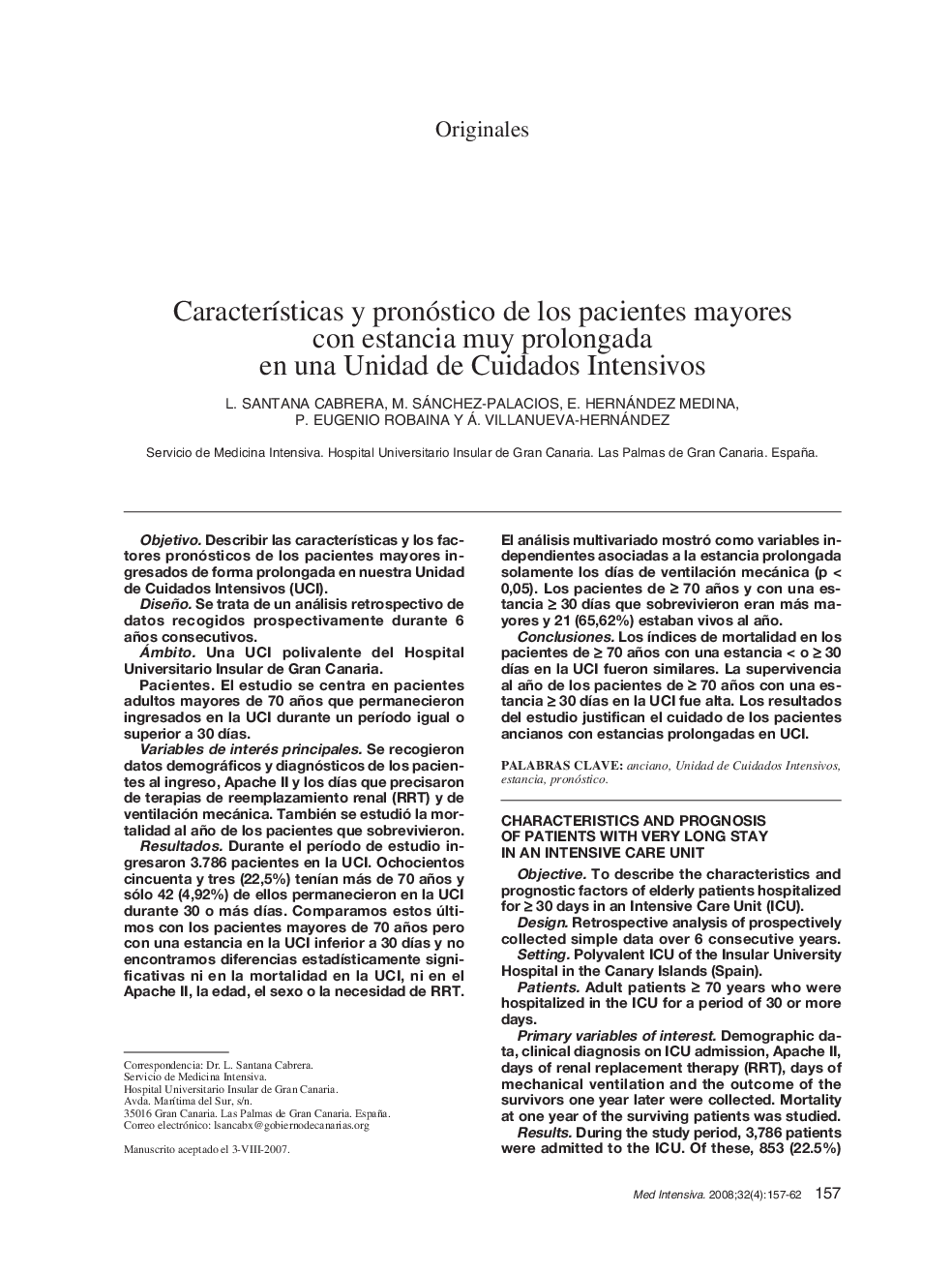 CaracterÃ­sticas y pronóstico de los pacientes mayores con estancia muy prolongada en una Unidad de Cuidados Intensivos