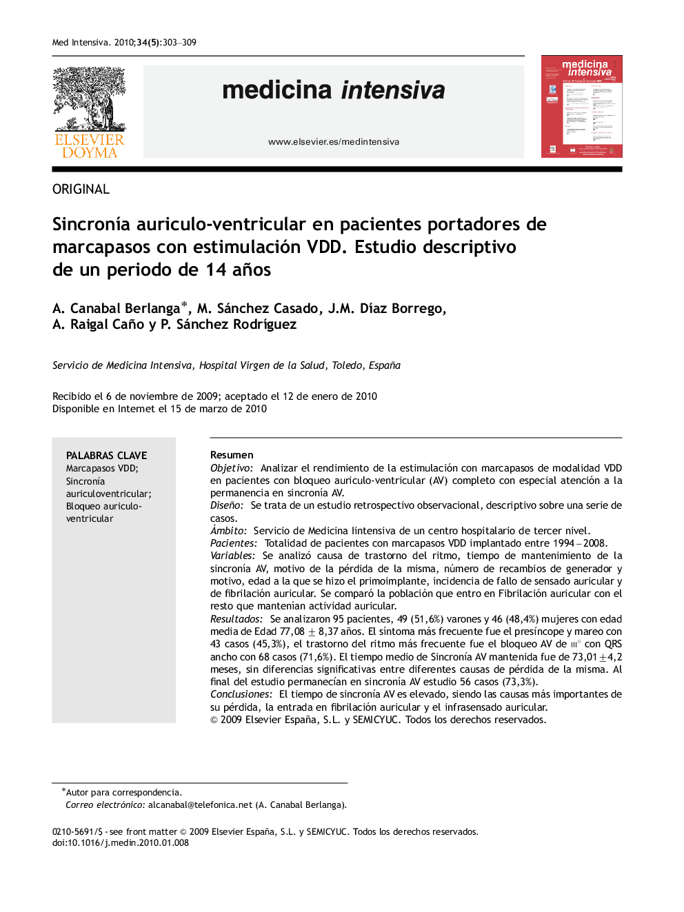 SincronÃ­a auriculo-ventricular en pacientes portadores de marcapasos con estimulación VDD. Estudio descriptivo de un periodo de 14 años