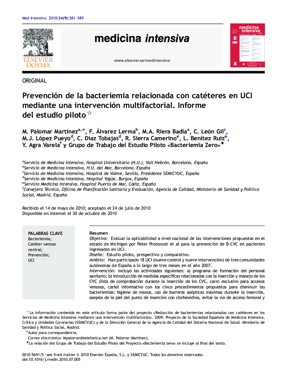 Prevención de la bacteriemia relacionada con catéteres en UCI mediante una intervención multifactorial. Informe del estudio piloto 