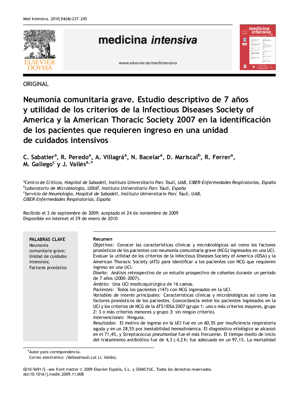 NeumonÃ­a comunitaria grave. Estudio descriptivo de 7 años y utilidad de los criterios de la Infectious Diseases Society of America y la American Thoracic Society 2007 en la identificación de los pacientes que requieren ingreso en una unidad de cuidados i