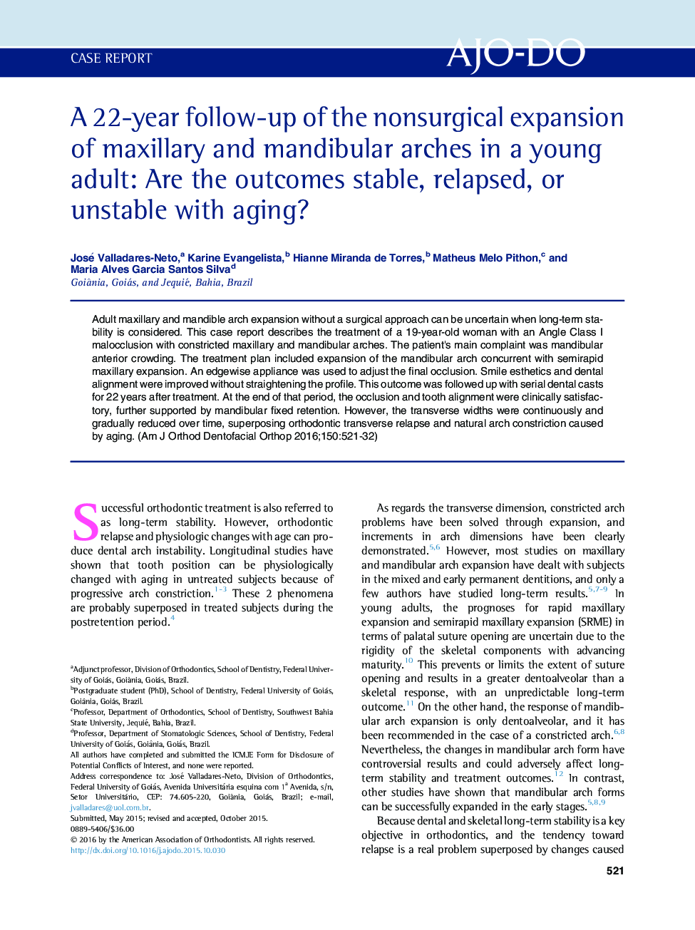 A 22-year follow-up of the nonsurgical expansion of maxillary and mandibular arches in a young adult: Are the outcomes stable, relapsed, or unstable with aging? 