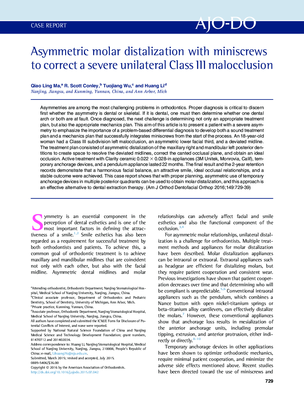 Asymmetric molar distalization with miniscrews to correct a severe unilateral Class III malocclusion 