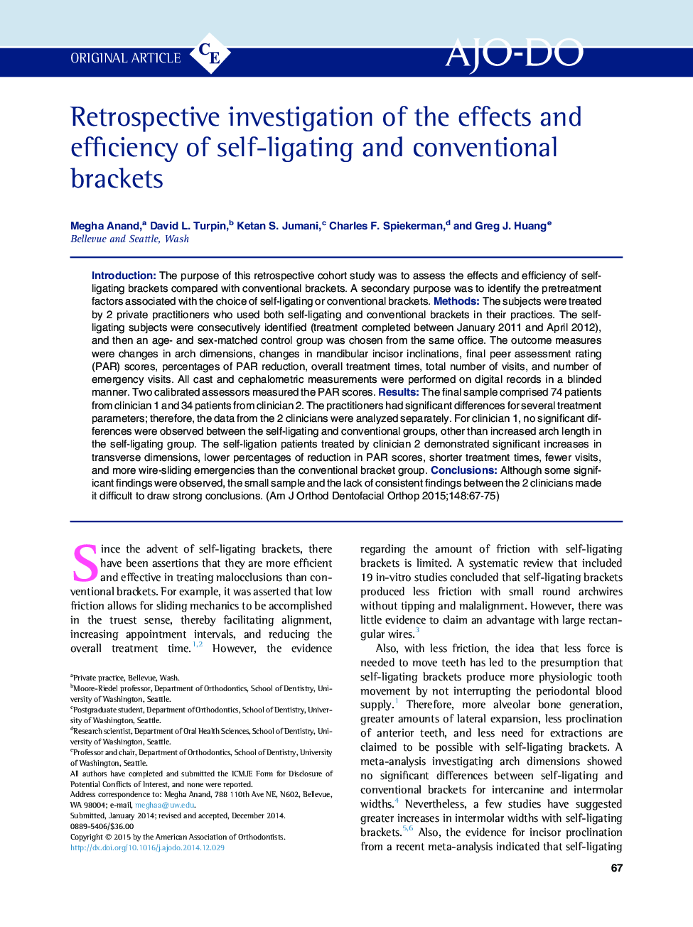 Retrospective investigation of the effects and efficiency of self-ligating and conventional brackets 