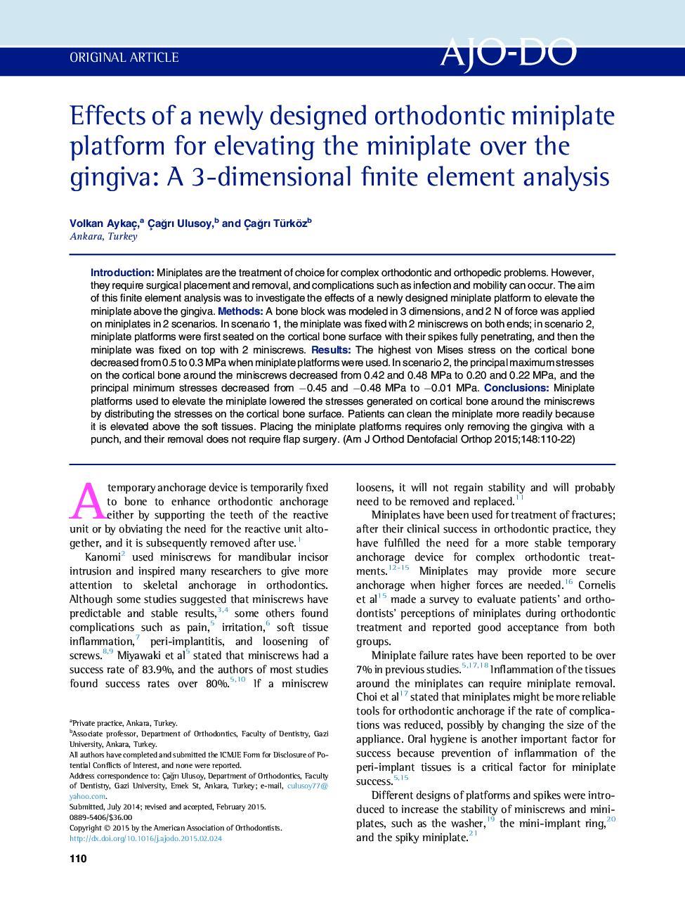 Effects of a newly designed orthodontic miniplate platform for elevating the miniplate over the gingiva: A 3-dimensional finite element analysis 