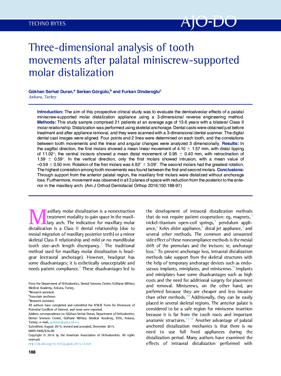 Three-dimensional analysis of tooth movements after palatal miniscrew-supported molar distalization 