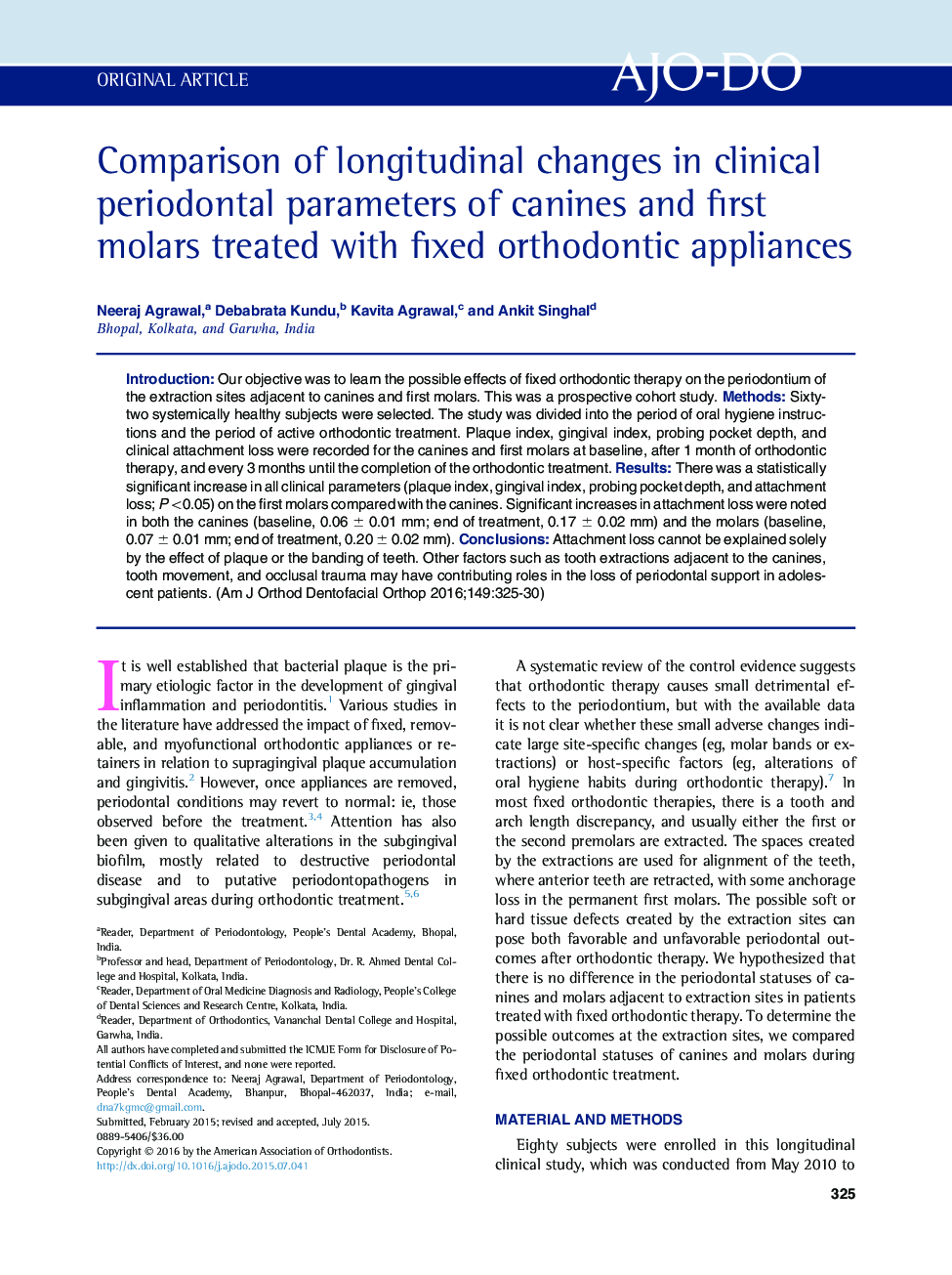 Comparison of longitudinal changes in clinical periodontal parameters of canines and first molars treated with fixed orthodontic appliances 