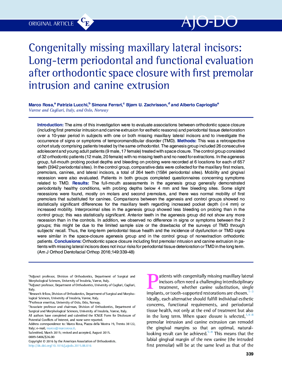 Congenitally missing maxillary lateral incisors: Long-term periodontal and functional evaluation after orthodontic space closure with first premolar intrusion and canine extrusion 