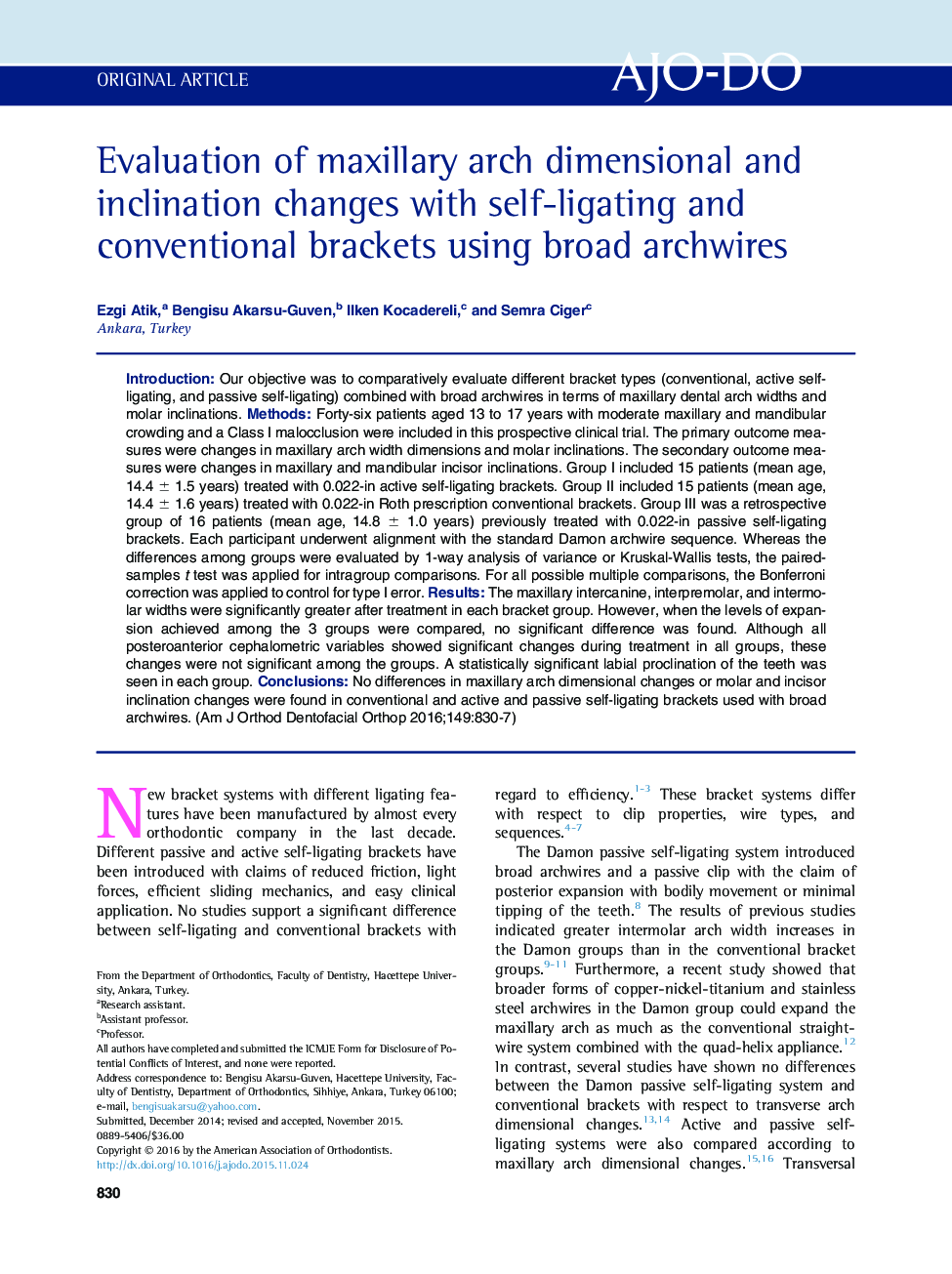 Evaluation of maxillary arch dimensional and inclination changes with self-ligating and conventional brackets using broad archwires 