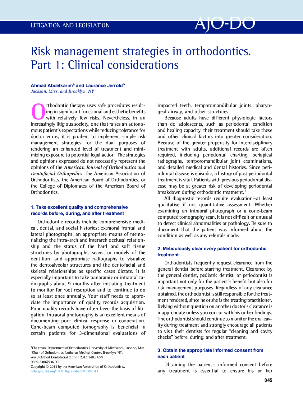 Risk management strategies in orthodontics. PartÂ 1: Clinical considerations