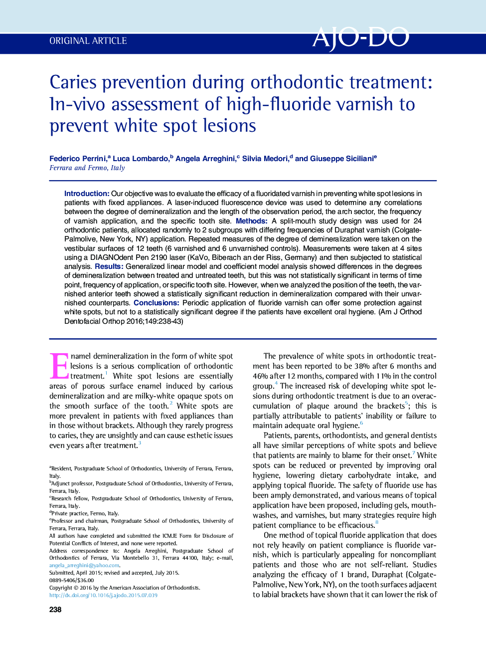 Caries prevention during orthodontic treatment: In-vivo assessment of high-fluoride varnish to prevent white spot lesions 