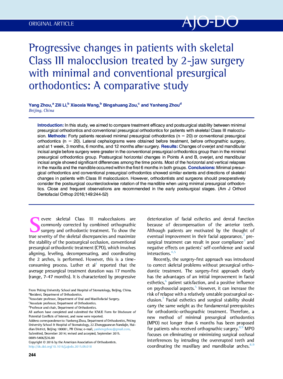 Progressive changes in patients with skeletal Class III malocclusion treated by 2-jaw surgery with minimal and conventional presurgical orthodontics: A comparative study 