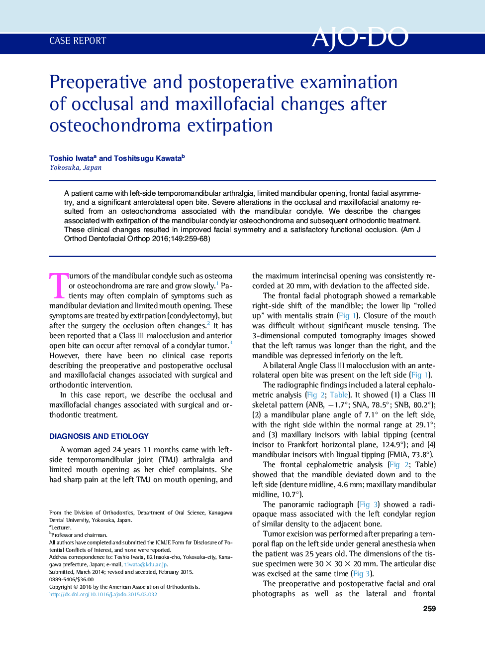 Preoperative and postoperative examination of occlusal and maxillofacial changes after osteochondroma extirpation 