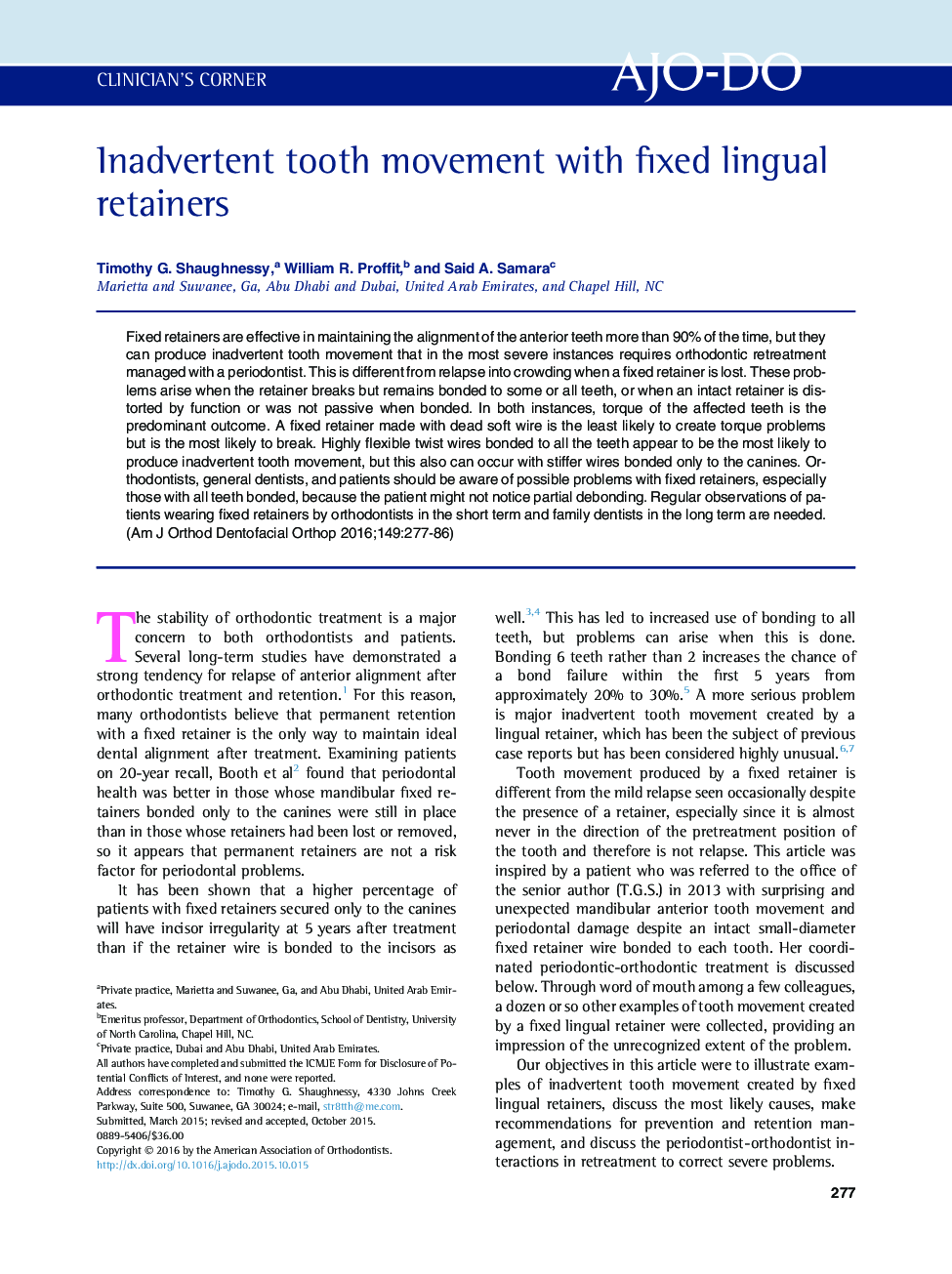 Inadvertent tooth movement with fixed lingual retainers 