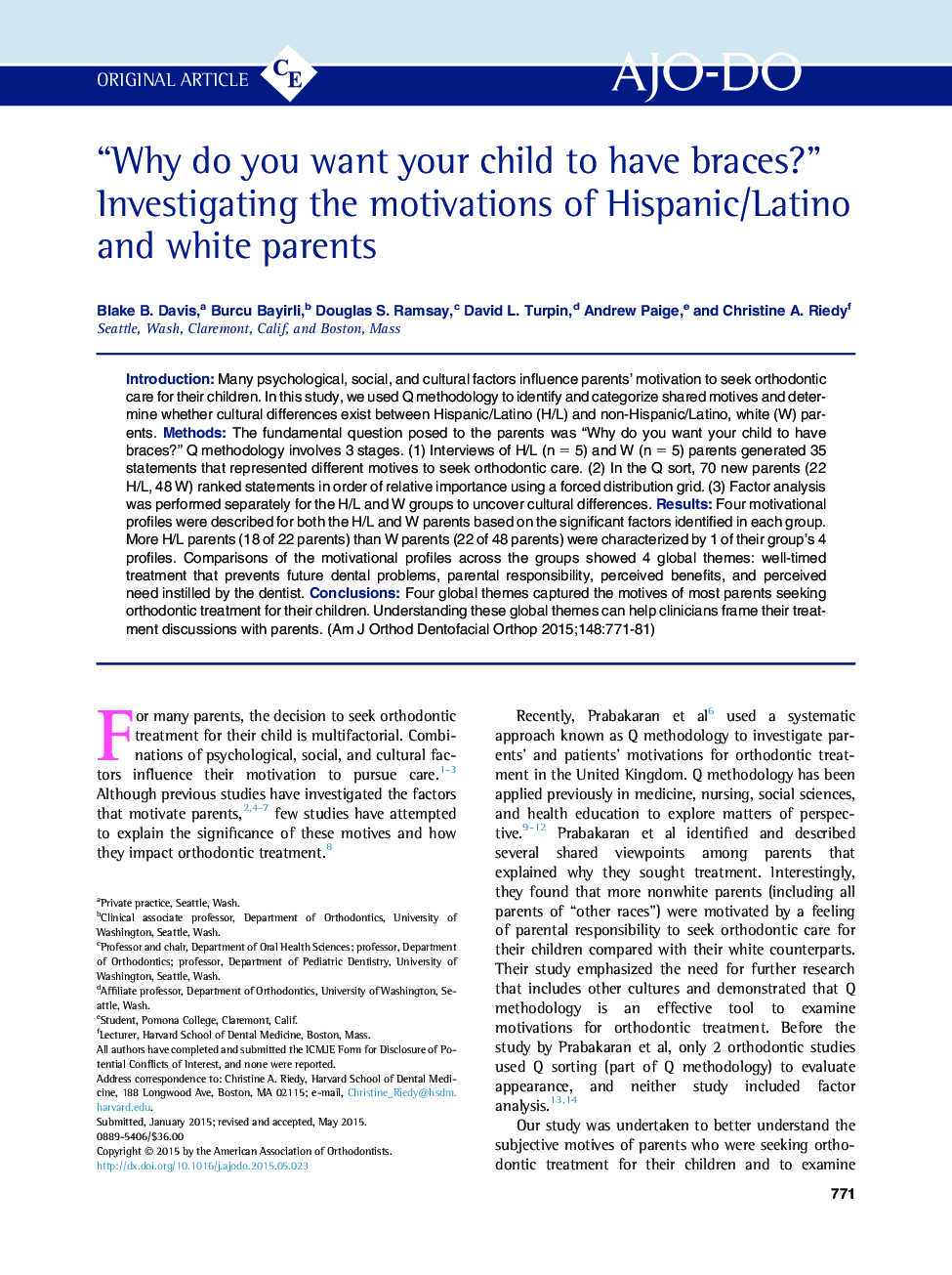 “Why do you want your child to have braces?” Investigating the motivations of Hispanic/Latino and white parents 