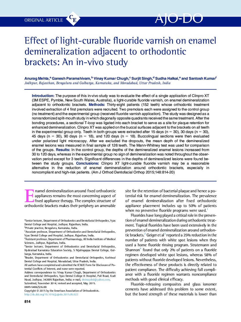 Effect of light-curable fluoride varnish on enamel demineralization adjacent to orthodontic brackets: An in-vivo study 